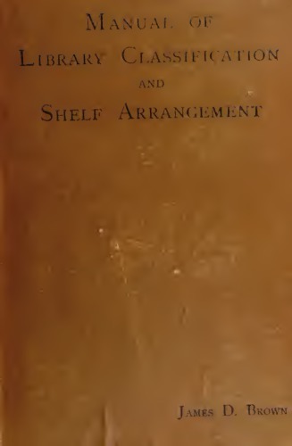 Manual Of Library Classification And Shelf Arrangement Brown James Duff 18621914