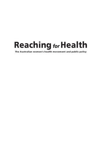 Reaching For Health The Australian Womens Health Movement And Public Policy Gwendolyn Gray Jamieson
