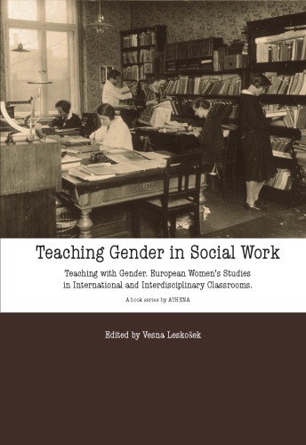 Teaching Gender In Social Work Vesna Leskoek