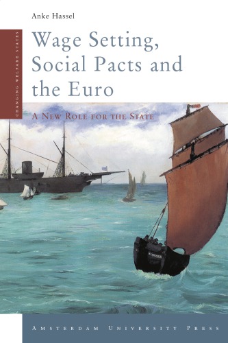 Wage Setting Social Pacts And The Euro A New Role For The State Anke Hassel