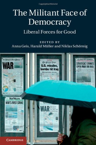The Militant Face Of Democracy Liberal Forces For Good Anna Geis