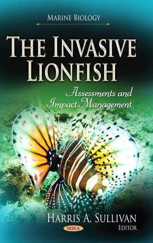 The Invasive Lionfish Assessments And Impact Management Harris A Sullivan
