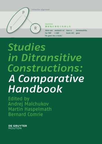 Studies in Ditransitive Constructions: A Comparative Handbook 1st edition Andrej Malchukov