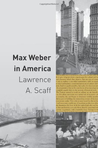 Max Weber In America 1st Lawrence A Scaff