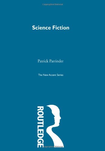 New Accents Science Fiction Patrick Parrinder