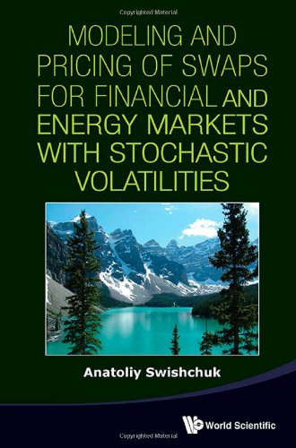Modeling And Pricing Of Swaps For Financial And Energy Markets With Stochastic Volatilities Anatoliy Swishchuk