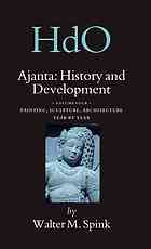 Ajanta History And Development Vol Iv Painting Sculpture Architecture Year By Year By Walter M Spink