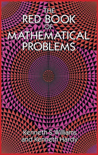 The Red Book Of Mathematical Problems Kenneth S Williams Kenneth Hardy