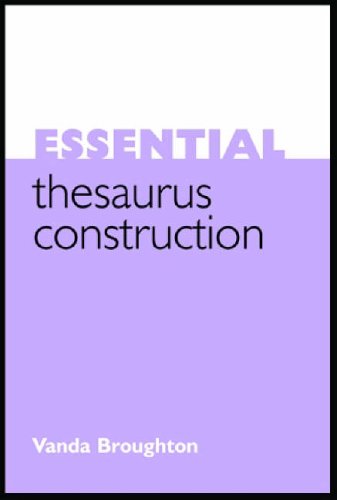 Essential Thesaurus Construction 1st Edition Vanda Broughton