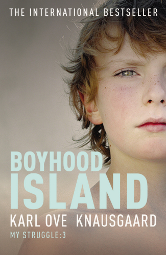 My Struggle Book 3 Boyhood Island Karl Ove Knausgaard Don Bartlett