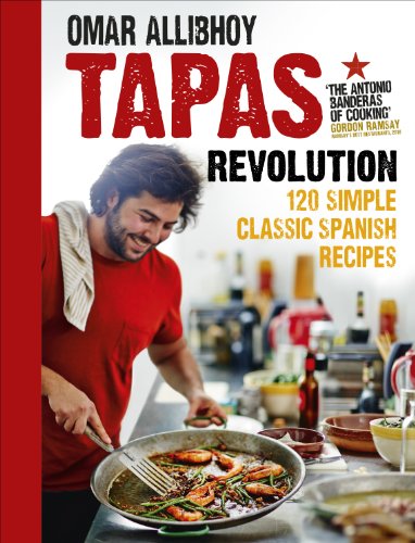 Tapas Revolution 120 Simple Classic Spanish Recipes Omar Allibhoy