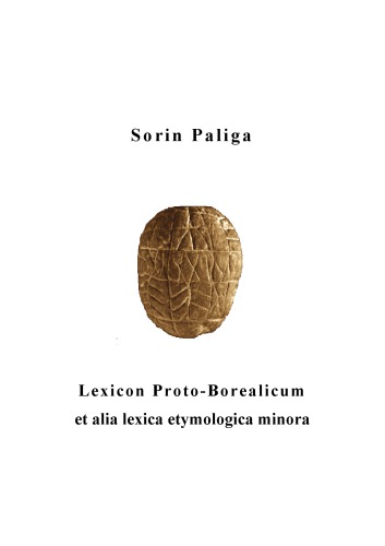 Lexikon Protoborealicum Et Alia Lexica Etymologica Minora Sorin Paliga