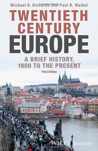Twentiethcentury Europe A Brief History 1900 To The Present 3rd Edition Michael D Richards