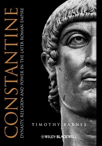 Constantine Dynasty Religion And Power In The Later Roman Empire 1st Edition Timothy Barnes