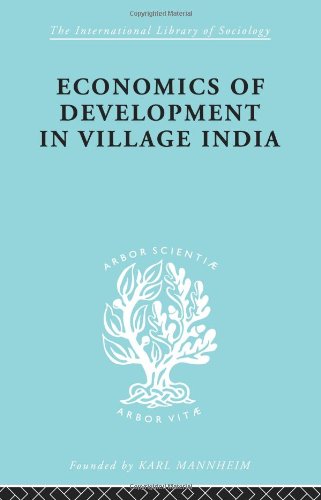 Economics Of Development In Village India Reprint M R Haswell