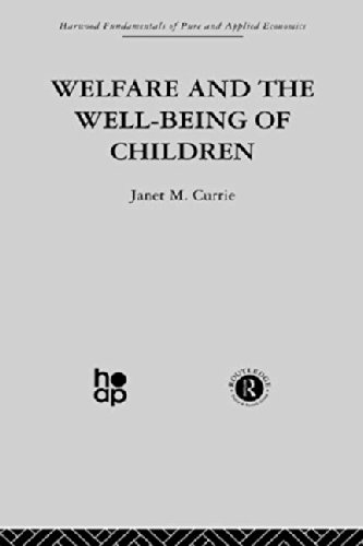 I Labour Economics Welfare And The Wellbeing Of Children J Currie