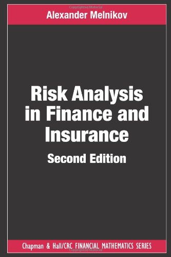 Risk Analysis In Finance And Insurance Second Edition 2nd Edition Alexander Melnikov