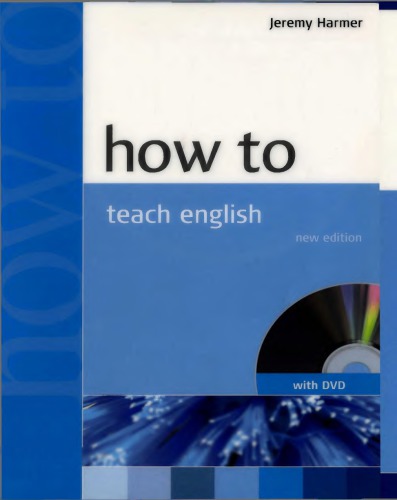 How To Teach English 2nd Jeremy Harmer
