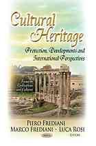 Cultural Heritage Protection Developments And International Perspectives Piero Frediani