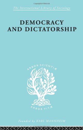 Political Sociology Democracy And Dictatorship Their Psychology And Patterns Reprint Zevedei Barbu