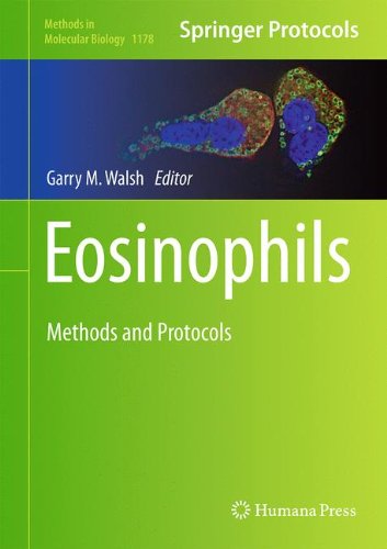 Eosinophils Methods And Protocols 1st Edition Garry M Walsh Eds