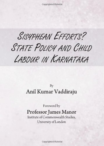 Sisyphean Efforts State Policy And Child Labour In Karnataka Dr Anil Kumar Vaddiraju