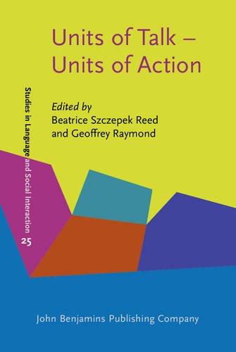 Units Of Talk Units Of Action Beatrice Szczepek Reed Geoffrey Raymond Eds
