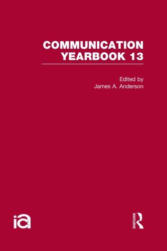 Communication Yearbook 13 Reprint James A Anderson Ed