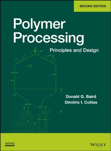 Polymer Processing Principles And Design 2nd Edition Donald G Baird
