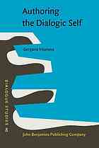 Authoring The Dialogic Self Gender Agency And Language Practices Gergana Vitanova