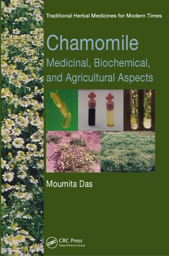 Chamomile Medicinal Biochemical And Agricultural Aspects Moumita Das