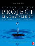 Project Management Planning And Control Managing Engineering Construction And Manufacturing Projects To Pmi Apm And Bsi Standards 5th Ed Albert Lester