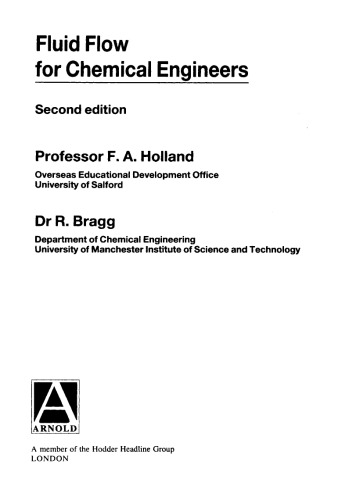 Fluid Flow For Chemical Engineers F A Holland R Bragg