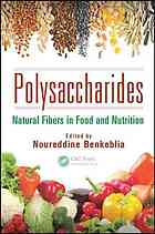 Polysaccharides Natural Fibers In Food And Nutrition Noureddine Benkeblia