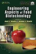 Engineering Aspects Of Food Biotechnology Jose A Teixeira Antonio A Vicente