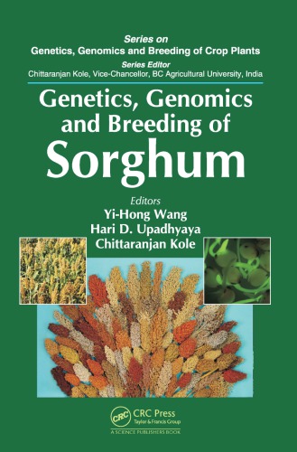 Genetics Genomics And Breeding Of Sorghum Yihong Wang Hari D Upadhyaya Chittaranjan Kole