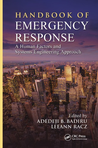 Handbook Of Emergency Response A Human Factors And Systems Engineering Approach Adedeji B Badiru
