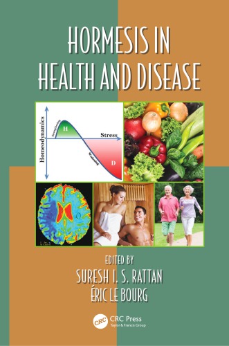 Hormesis In Health And Disease Suresh I S Rattan Eric Le Bourg