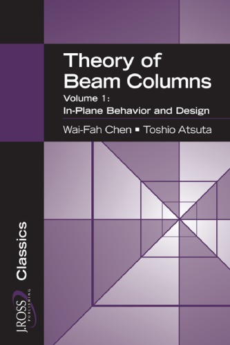 Theory Of Beamcolumns Volume 1 Inplane Behavior And Design Waifah Chen Toshio Atsuta
