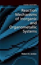 Reaction Mechanisms Of Inorganic And Organometallic Systems Robert B Jordan