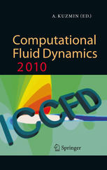 Computational Fluid Dynamics 2010 Proceedings Of The Sixth International Conference On Computational Fluid Dynamics Iccfd6 St Petersburg Russia On July 1216 2010 1st Edition David M Schuster Auth