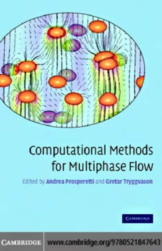 Computational Methods For Multiphase Flow Andrea Prosperetti Gretar Tryggvason
