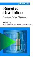 Reactive Distillation Status And Future Directions Kai Sundmacher Achim Kienle