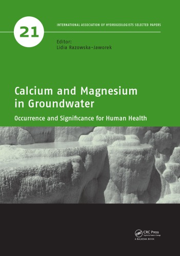 Calcium And Magnesium In Groundwater Occurrence And Significance For Human Health Lidia Razowskajaworek