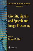 The Electrical Engineering Handbook Circuits Signals Speech And Image Processing Richard C Dorf