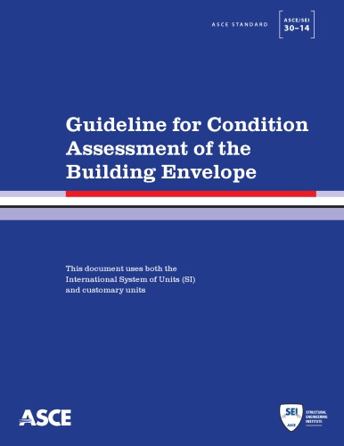 Guideline For Condition Assessment Of The Building Envelope American Society Of Civil Engineers