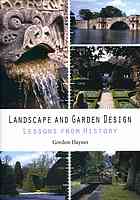 Landscape And Garden Design Lessons From History Gordon Haynes