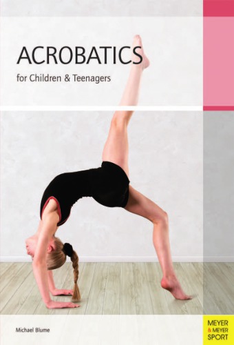 Acrobatics For Children Teenagers Michael Blume