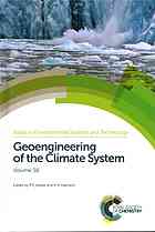 Geoengineering Of The Climate System Roy Harrison Ron Hester Royal Society Of Chemistry Great Britain