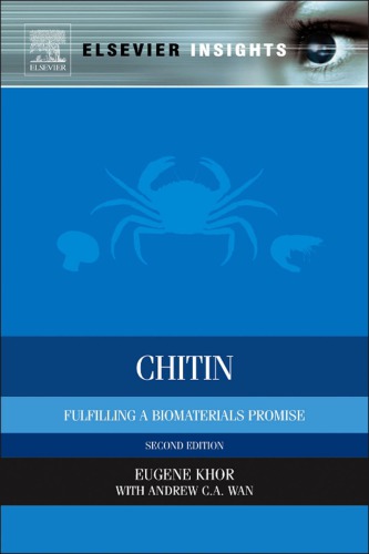 Chitin Fulfilling A Biomaterials Promise Eugene Khor